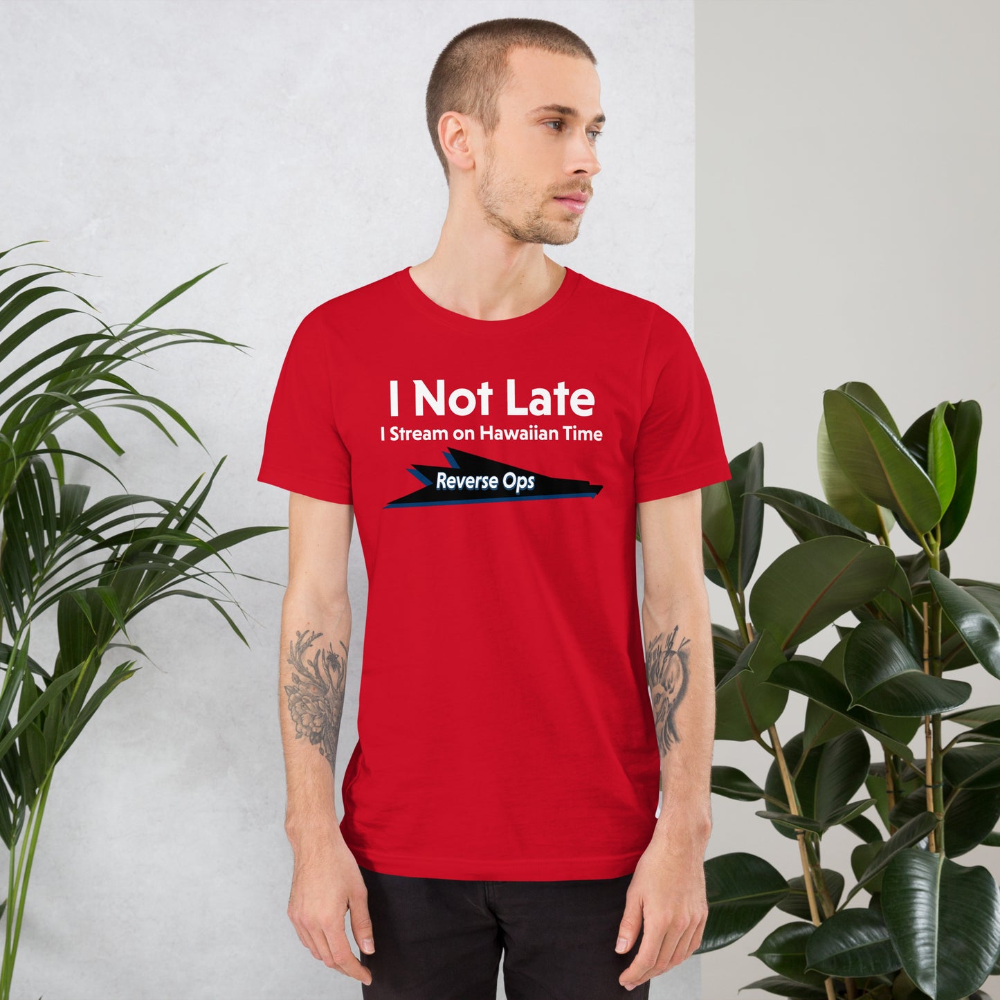 Reverse Ops Not Late - Unisex T-shirt