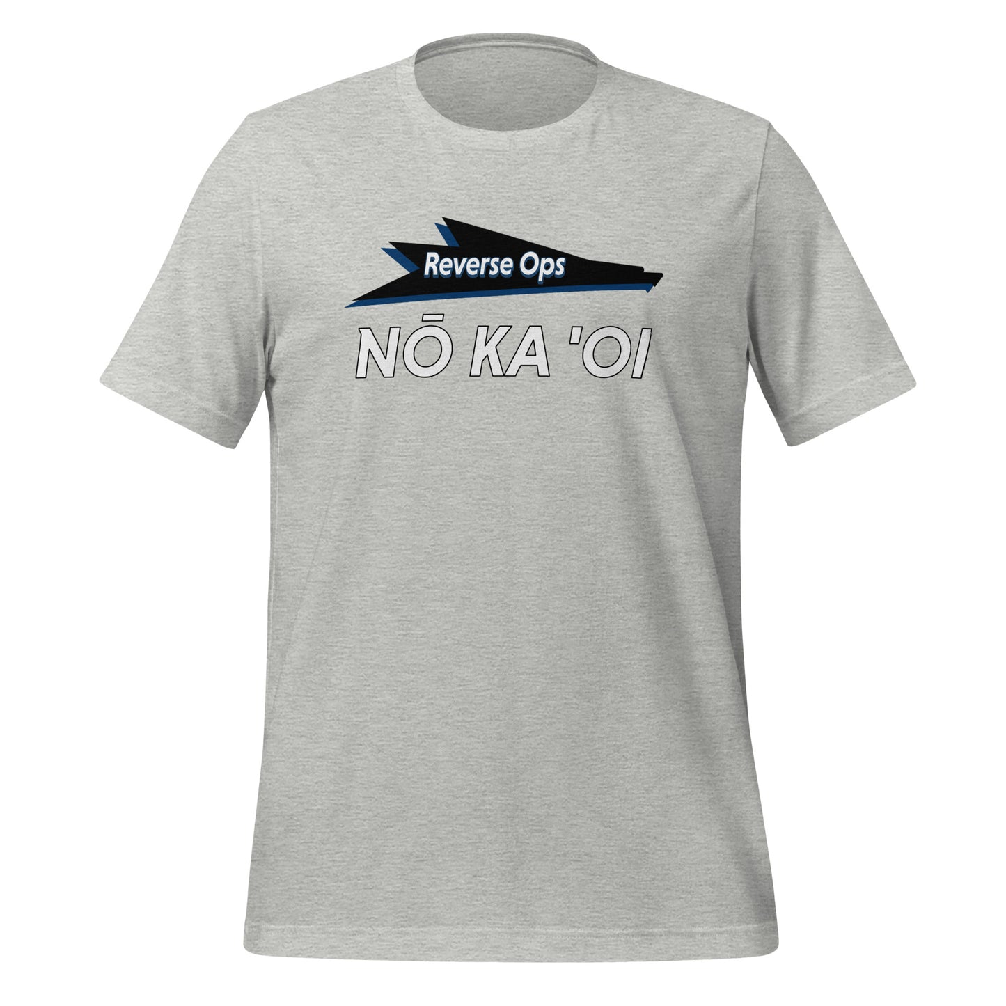 Reverse Ops Nō ka 'oi - Unisex t-shirt