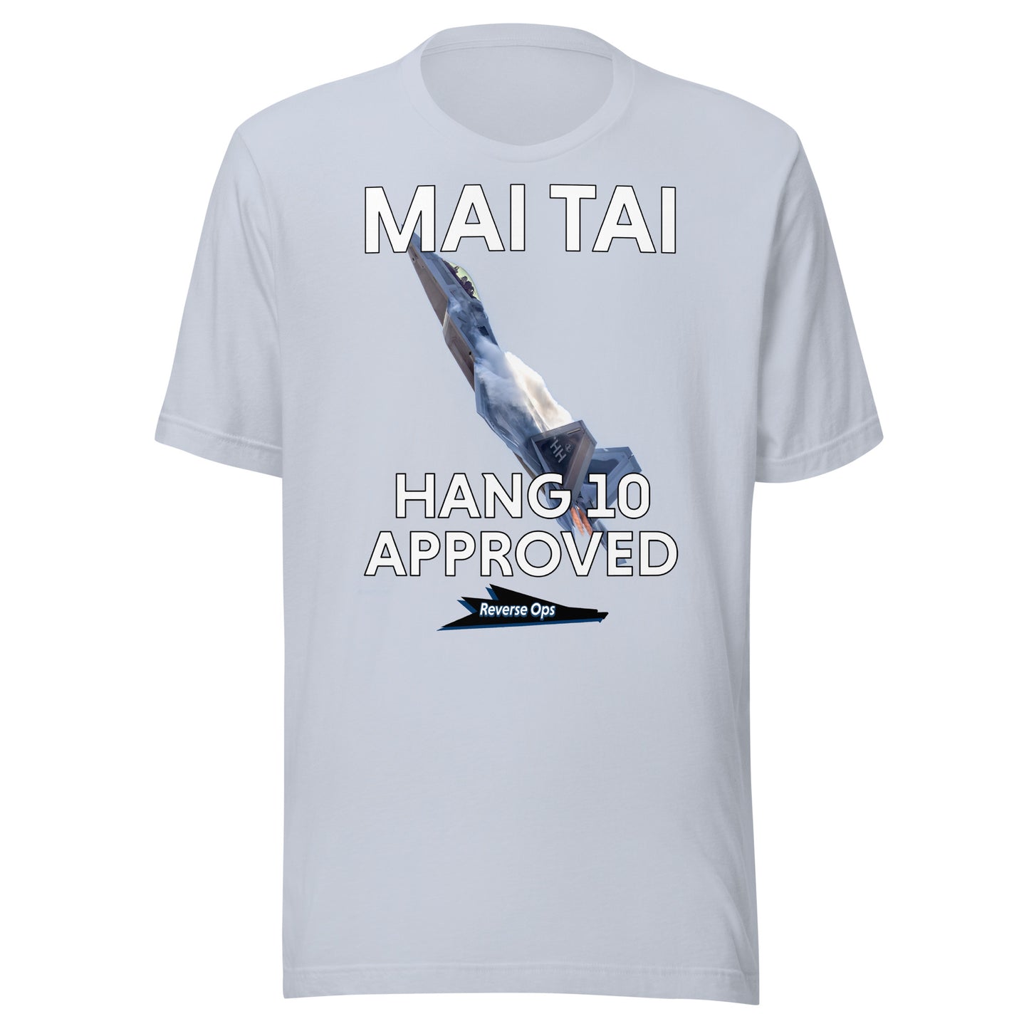 MAI TAI, HANG 10 APPROVED - Unisex t-shirt